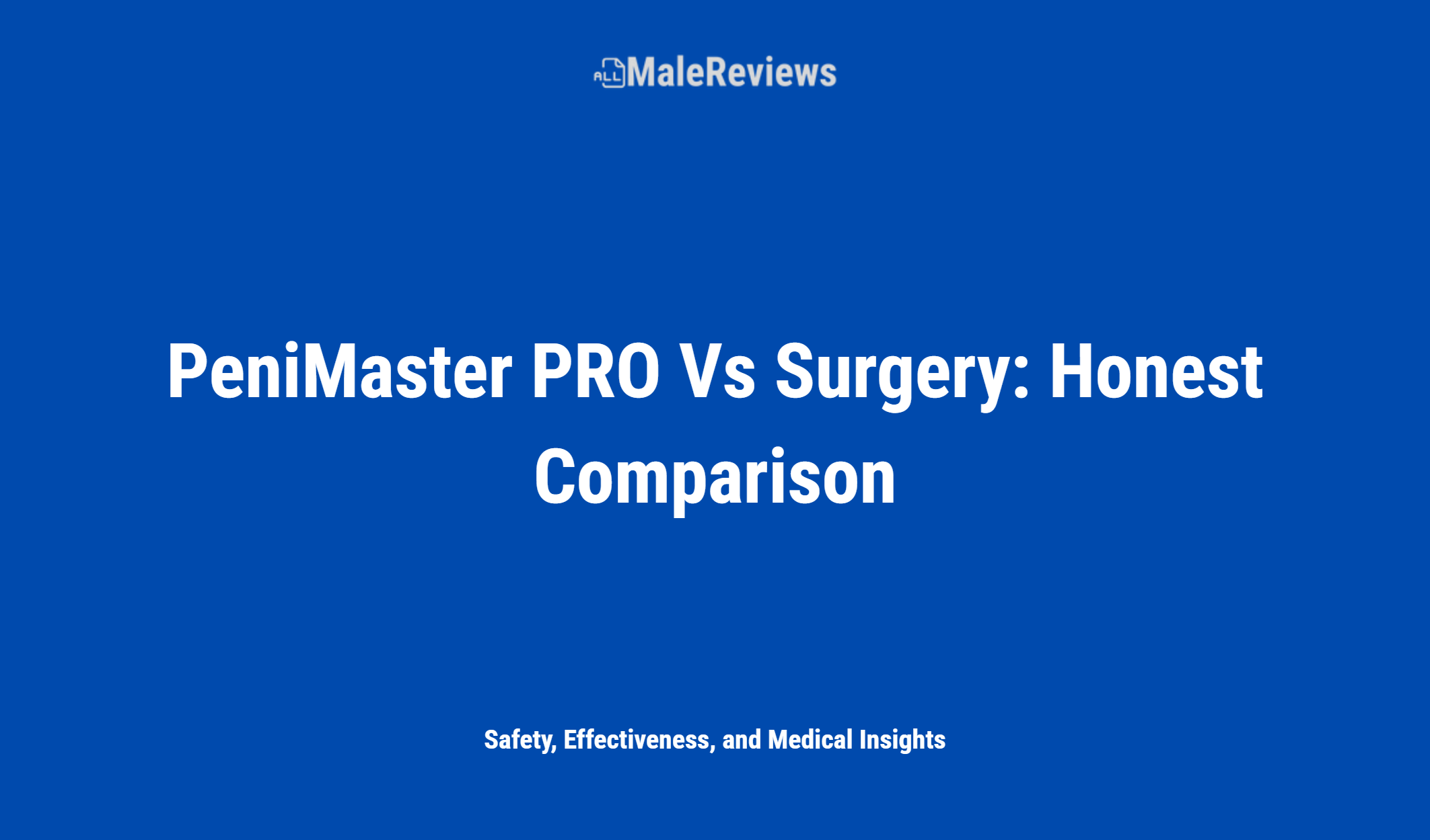 Penimaster Pro Vs Surgery: Honest Comparison