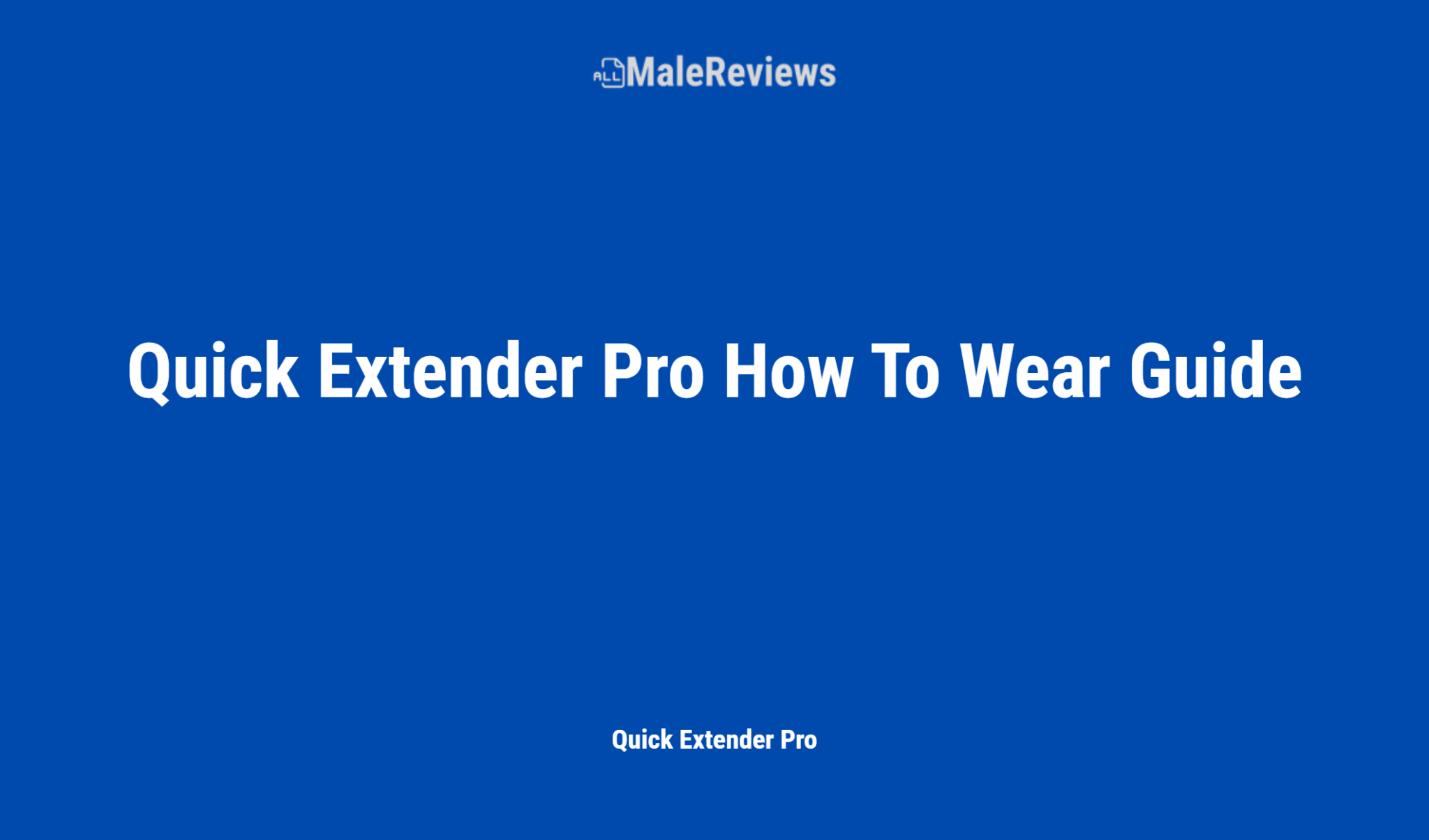 Wear Guide Quick Extender Pro How to Wear Guide