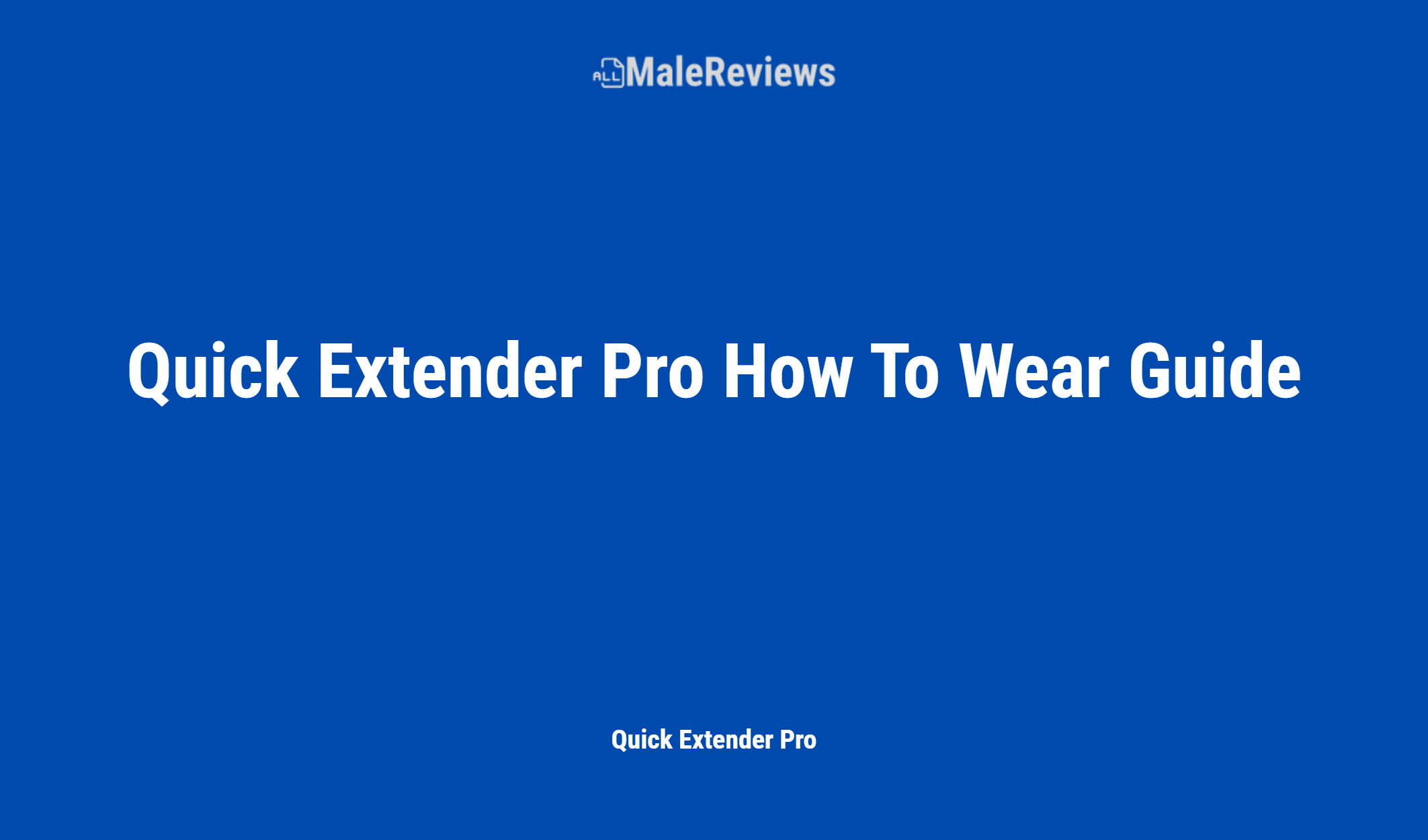 Quick Extender Pro How To Wear Guide