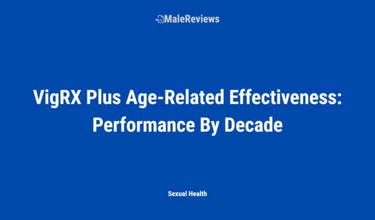 Vigrx Plus Age Related Effectiveness: Performance By Decade