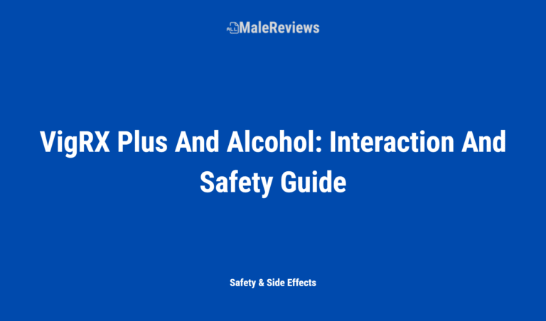 Vigrx Plus And Alcohol: Interaction And Safety Guide