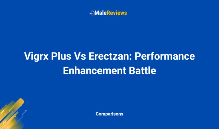 Vigrx Plus Vs Erectzan: Performance Enhancement Battle