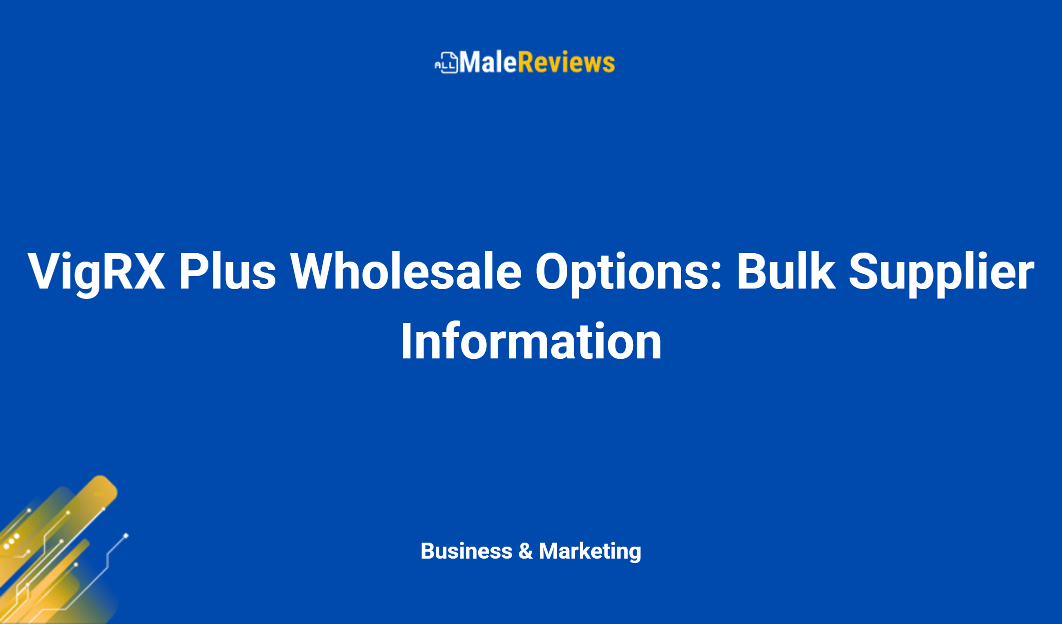 Vigrx Plus Wholesale Options: Bulk Supplier Information